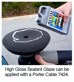 Use a Porter Cable 7424 to apply Klasse High Gloss Sealant Glaze in a thin, even coat.